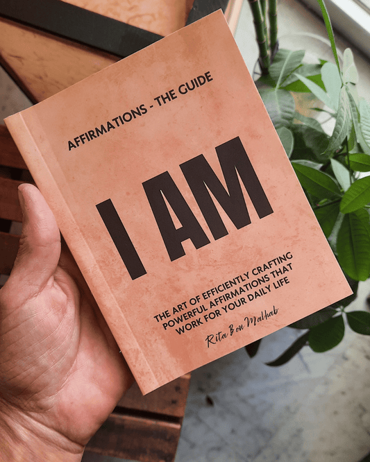 I AM: Affirmations - The Guide by Rita Bou Malhab - Sacred